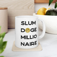 SLUMDOGE MILLIONAIRE Ceramic Mug 11oz