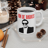 Ron De Badass Ceramic Mug 11oz