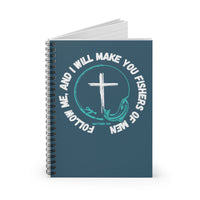 Fishers of Men [Matthew 4:19] Spiral Notebook - Ruled Line