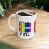 Proud of the Gospel [Genesis 9:13]  Ceramic Mug 11oz