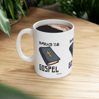 Embrace the Gospel [Matthew 8:35] Ceramic Mug 11oz