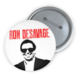 Ron DeSavage Pin Buttons