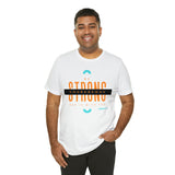 Be Strong and Courageous [Joshua 1:9] Shirt