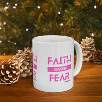 Faith Over Fear Pink [Isaiah 35:4] Ceramic Mug 11oz