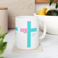 Salvation [Acts 4:12] Ceramic Mug 11oz
