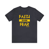 Faith Over Fear [Isaiah 35:4] Shirt
