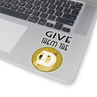 Give Them The Dogecoin Stickers