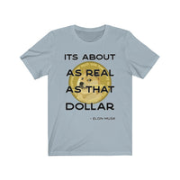 Dogecoin As Real As That Dollar V2 Shirt