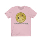 Dogecoin As Real As That Dollar Shirt