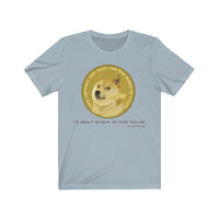 Dogecoin As Real As That Dollar Shirt