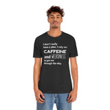 No Plan Coffee and Weirdness Shirt