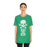 Death Before Decaf Coffee Shirt
