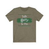 Talk Harry To Me Shirt, Hufflepuff, Gryffindor, Ravenclaw, Slytherin, Forbidden Forest, Wizards, Hogwarts, Vacation