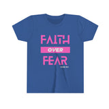 Faith Over Fear - Girls Youth Short Sleeve Tee