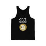 Give Them The Dogecoin Unisex Jersey Tank