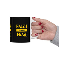 Faith Over Fear [Isaiah 35:4] Ceramic Mug 11oz