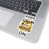 Keep Calm and HODL On Sticker